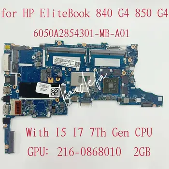 6050A2854301-MB-A01 על HP EliteBook 840 850 G4 מחשב נייד לוח אם עם I5 I7-7 CPU GPU:216-0868010 2GB 917500-601 917506-601