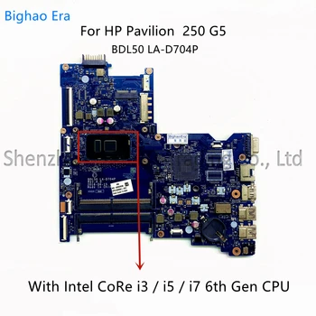 BDL50 לה-D704P עבור HP Pavilion 250 G5 מחשב נייד לוח אם עם i3 i5 i7 CPU DDR4 SPS:909210-001 858579-601 858581-601 100% נבדק