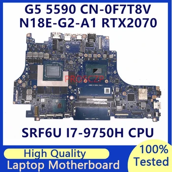 CN-0F7T8V 0F7T8V F7T8V לוח אם מחשב נייד של DELL, תאריך מוקדם יותר לטופס 5590 7790 עם SRF6U I7-9750H CPU RTX2070 100% מלא נבדק עובד טוב