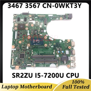 CN-0WKT3Y 0WKT3Y WKT3Y Mainboard עבור DELL 3467 3567 מחשב נייד לוח אם W/SR2ZU I5-7200U CPU 15341-1 100%מלא נבדק עובד טוב