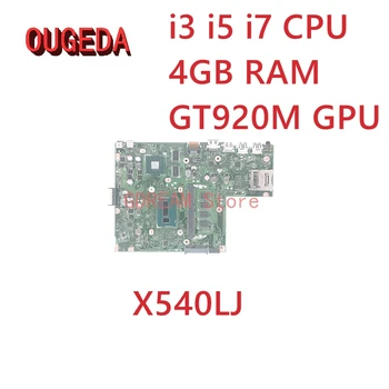 OUGEDA עבור ASUS VivoBook A540LJ X540LJ F540LJ K540LJ R540LJ X540L לוח אם מחשב נייד i3 i5 i7 CPU 4GB RAM GT920M GPU Mainboard