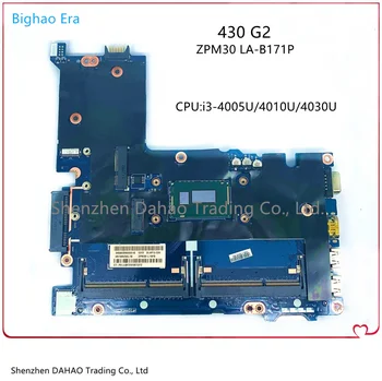 ZPM30 לה-B171P לוח אם מחשב נייד HP ProBook 430 G2 Mainboard i3-4005U/4010U/4030U 768215-001 768221-601 778496-501