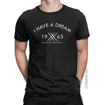 יש לי חלום 1963 מרטין לותר קינג חולצות T לגברים טהור כותנה מצחיק חולצה Crewneck Tees קלאסי מקסימום רעיון מתנה