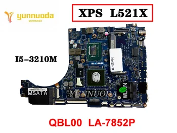 מקורי מבית DELL XPS L521X לוח אם מחשב נייד I5-3210M QBL00 לה-7852P נבדק טוב משלוח חינם