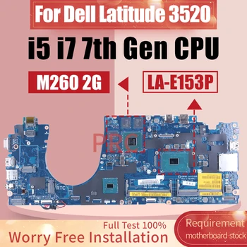 עבור Dell Latitude 3520 מחשב נייד לוח אם LA-E153P 0C2731 02VH13 0D1616 02VH13 i5 i7-7 CPU הדור המחברת Mainboard