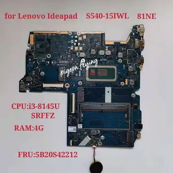 עבור Lenovo Ideapad S540-15IWL מחשב נייד לוח אם 81NE CPU מבוא I3-8145U SRFFZ וייטנאם זיכרון RAM:4G FRU:5B20S42212 מבחן בסדר