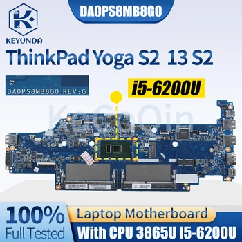 עבור Lenovo ThinkPad Yoga S2 13 S2 המחברת Mainboard DA0PS8MB8G0 01AY557 01HY253 01AV602 3865U I5-6200U מחשב נייד לוח אם
